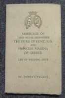 Marriage of Their Royal Highnesses the Duke of Kent, KG, and Princess Marina of Greece: List of Wedding Gifts.
