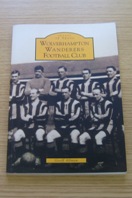 Wolverhampton Wanderers Football Club (Images of Sport).