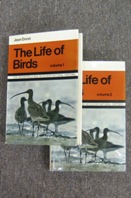 The Life of Birds - Volumes 1 and 2.