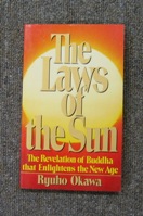 The Laws of the Sun: The Revelation of Buddha that Enlightens the New Age.