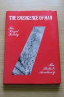 The Emergence of Man: A Joint Symposium of the Royal Society and the British Academy.
