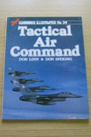 Tactical Air Command (Warbirds Illustrated No 39).
