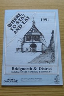 Bridgnorth: Where to Stay and Eat 1991.