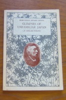 Glimpses of Unfamiliar Japan: A Selection (Hokuseido Hearn Texts).