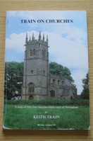 Train on Churches: A Study of 54 Churches within Reach of Nottingham.