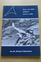 Royal Air Force Aircraft AA100 to AZ999.
