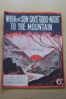 When the Sun Says Goodnight to the Mountain.