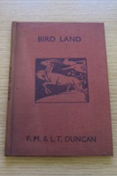 Bird Land (Wonders of Animal Life).