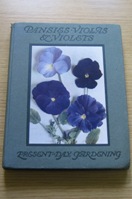 Pansies, Violas and Violets (Preset-Day Gardening No 2).
