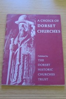 A Choice of Dorset Churches.