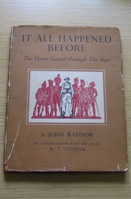 It All Happened Before: The Home Guard Through the Ages.