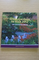 Great Gardens to Visit 2012.