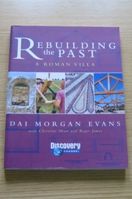 Rebuilding the Past: A Roman Villa.
