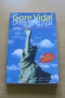 Dreaming War: Blood for Oil and the Cheney-Bush Junta.