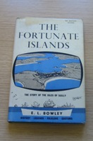 The Fortunate Islands: The Story of the Isles of Scilly.