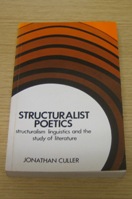 Structuralist Poetics: Structuralism, Linguistics and the Study of Literature.