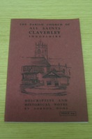 The Parish Church of All Saints, Claverley, Shropshire: Descriptive and Historical Notes.