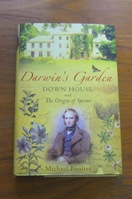 Darwin's Garden: Down House and the Origin of the Species.