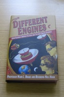 Different Engines: How Science Drives Fiction and Fiction Drives Science.
