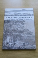 Echoes of Cannon Fire: A Malvern Hills View of the Civil War.