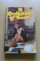 A Question of Love.