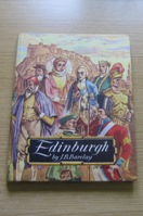 Edinburgh: From the Earliest Times to the Present Day.