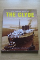 The Herald Book of the Clyde: Glasgow's River from Source to Sea.