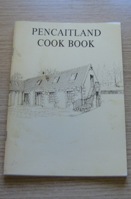 Pencaitland Cook Book.