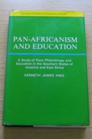 Pan-Africanism and Education: A Study of Race Philanthropy and Education in the Southern States of America and East Africa.