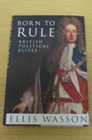 Born to Rule: British Political Elites.