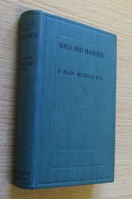 Soils and Manures (The Westminster Series).
