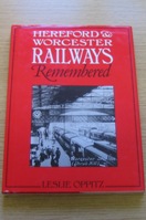 Hereford and Worcester Railways Remembered.