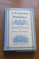 A Victorian Publisher: A Study of the Bentley Papers.