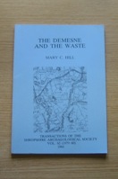 The Demesne and the Waste (Transactions of the Shropshire Archaeological Society - Vol 62).