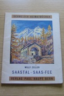 Saastal - Saas-Fee Schweizer Heimatbucher).