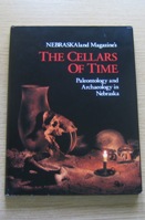 The Cellars of Time: Paleontology and Archaeology in Nebraska.