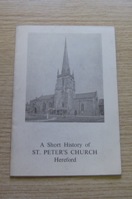 A Short History of St Peter's Church, Hereford.