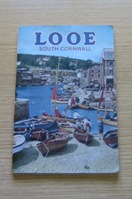 Looe, South Cornwall: Official Guide.
