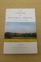 The Chapter of Southwell Minster: A Story of 1,000 Years.