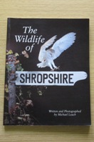 The Wildlife of Shropshire.
