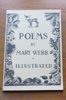 Poems by Mary Webb: Illustrated.