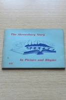 The Shrewsbury Story in Picture and Rhyme.