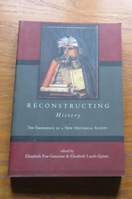 Reconstructing History: The Emergence of a New Historical Society.