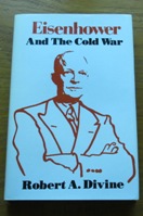 Eisenhower and the Cold War.