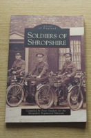 Soldiers of Shropshire (Images of England).