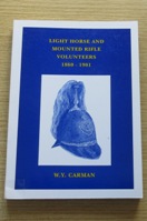 Light Horse and Mounted Rifle Volunteers 1860-1901.