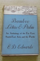 Bamboo, Lotus and Palm: An Anthology of the Far East, South-East Asia and the Pacific.