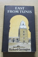 East from Tunis: A Record of Travels on the Northern Coast of Africa.