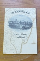 Woodbridge: A Short History and Guide.