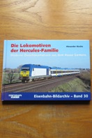 Die Lokomotiven der Hercules-Familie (Eisenbahn-Bildarchiv - Band 30).